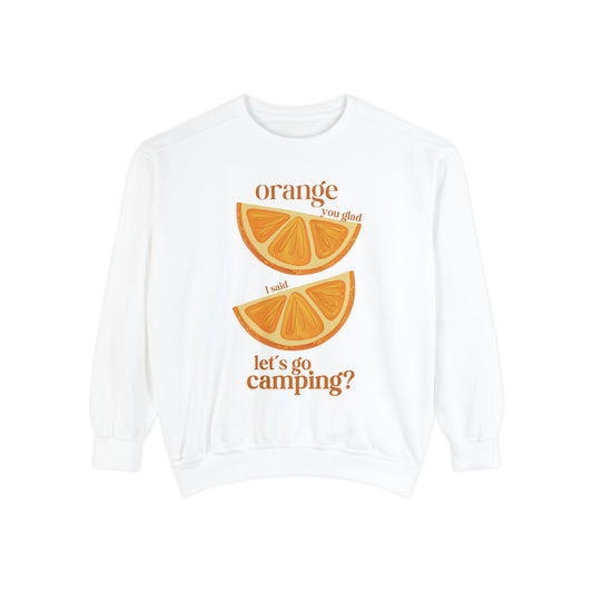 Orange You Glad Comfort Colors™️ Sweatshirt