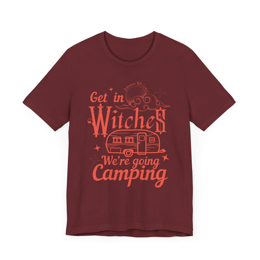 Get in Witches We're Going Camping Halloween Camp Tee