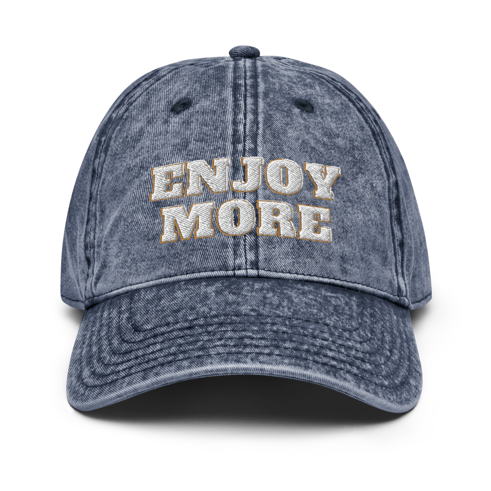 Enjoy More Vintage Cotton Twill Cap